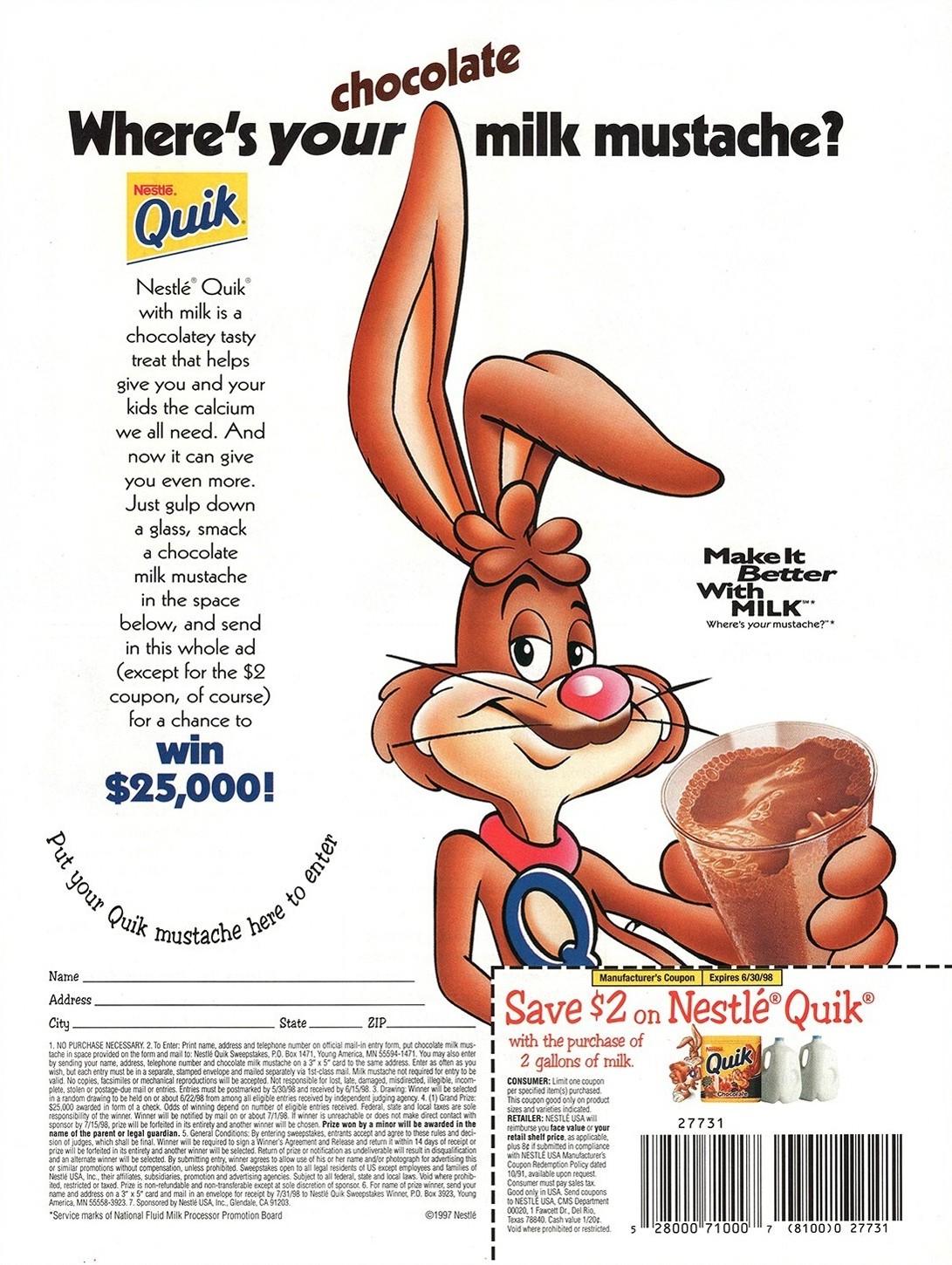 Nestlé Quik Rabbit — “Where’s your chocolate milk mustache?” $25,000 sweepstakes / coupon