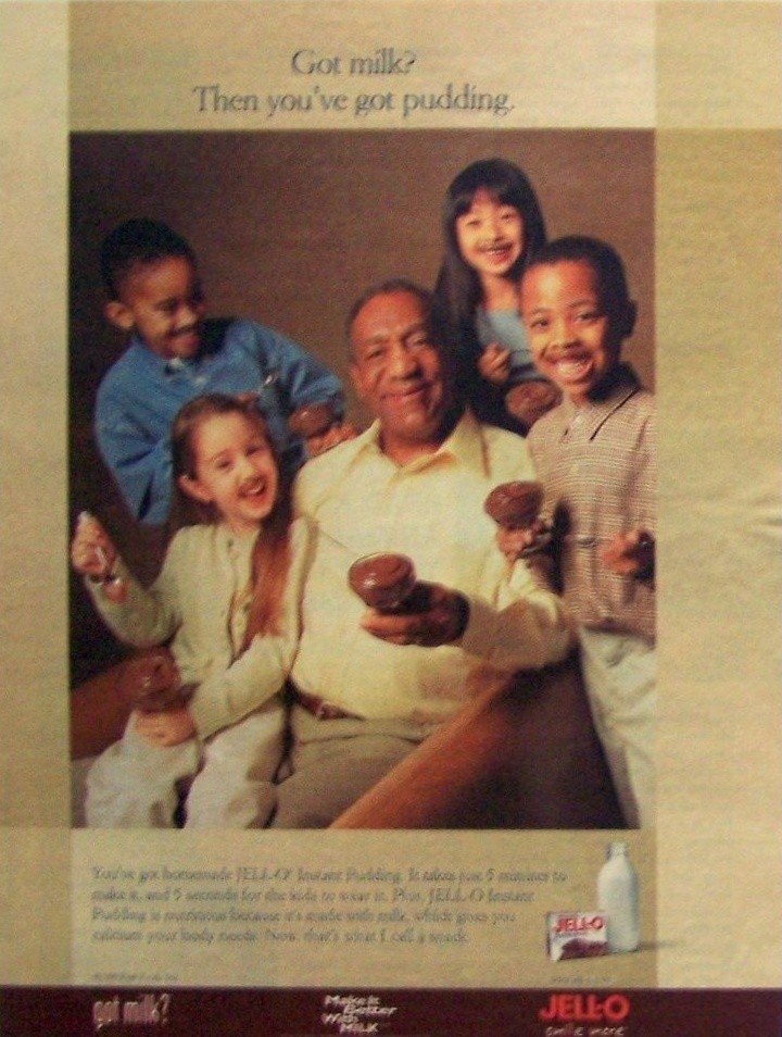 Bill Cosby / JELL-O — “Got milk? Then you’ve got pudding.”